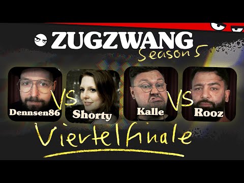 Shorty vs. Dennsen86 & Kalle vs. Rooz | Viertelfinale | Zugzwang 5 - Das Schachturnier
