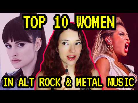 Top 10 Women YOU MUST Listen To in Alt, Rock & Metal Music