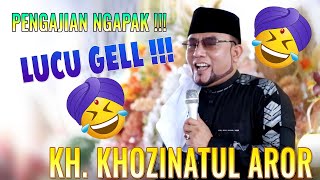 Download lagu CERAMAH NGAPAK LUCUU...!!! BERSAMA KH. KHOZINATUL ASROR DARI TEGAL.... mp3