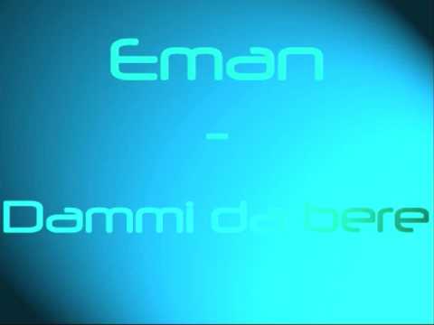 Eman - Dammi da bere