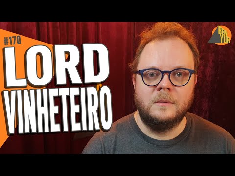 LORD VINHETEIRO - BEN-YUR Podcast #170