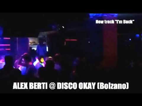 ALEX BERTI "I'm Back" @ DISCO OKAY (Bolzano) 04-10-2014