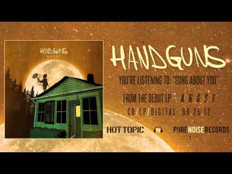 Handguns Song About You