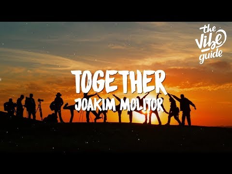 Joakim Molitor - Together (Lyrics)
