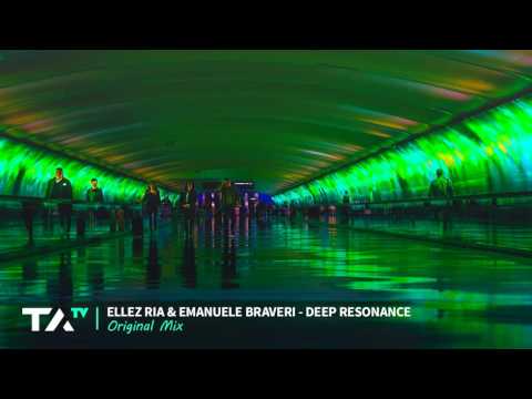 Ellez Ria & Emanuele Braveri - Deep Resonance (Original Mix)