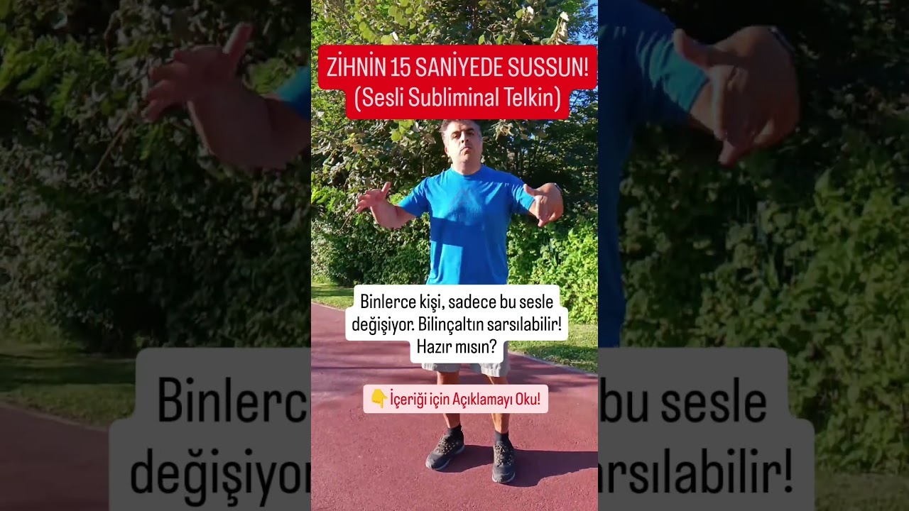 ZİHNİN 15 SANİYEDE SUSSUN!