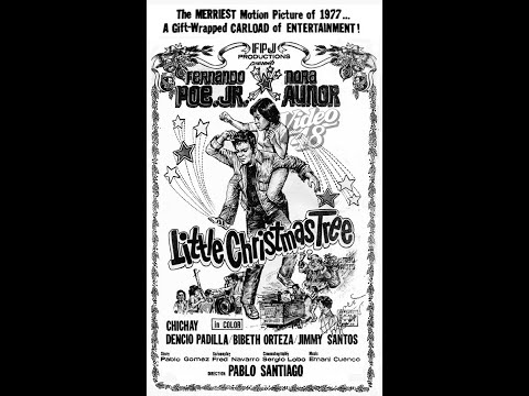 Little Christmas Tree   FPJ and Nora Aunor