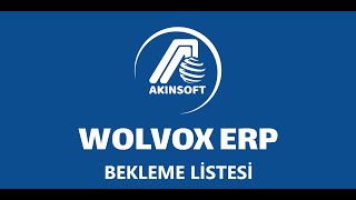 AKINSOFT WOLVOX Hızlı Satış - Bekleme Listesi İşlemi
