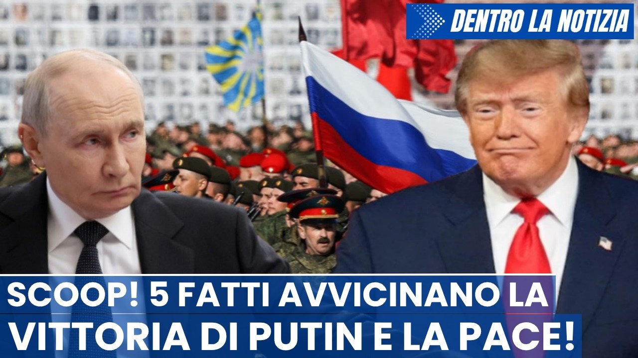 SCOOP! 5 FATTI avvicinano la vittoria di Putin e la pace in Ucraina! Vince la diplomazia russa!