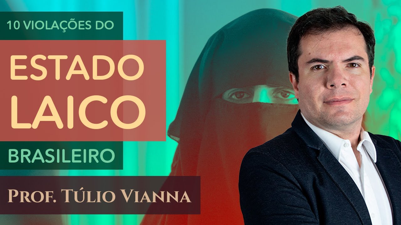 10 Violações do Estado Laico brasileiro - Prof. Túlio Vianna (Direito - UFMG)