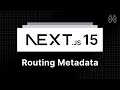 Next Js 15 Tutorial 17 Routing Metadata