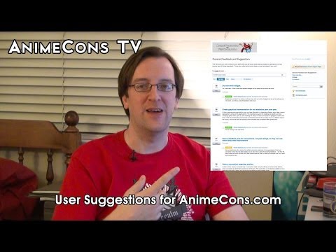 AnimeCons TV - User Suggestions for AnimeCons.com