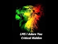LMS I Adore You Critical Riddim August 2012 Riddum Mix Roots Reggae One Riddim