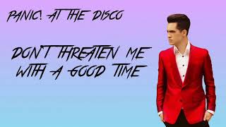 Lyrics of don&#39;t threaten me with a good time