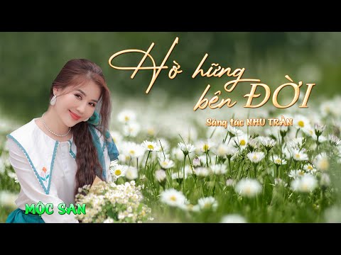 Hững hờ bên đời - Mộc San