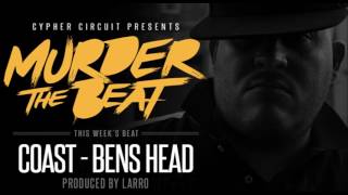 Murder The Beat - Bens Head by Coast (Produced by Larro)