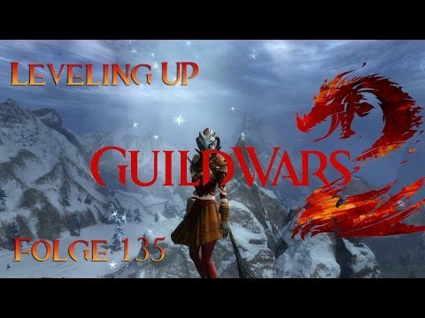 Leveling UP: Guild Wars 2 - Folge 135 (Deutsch)