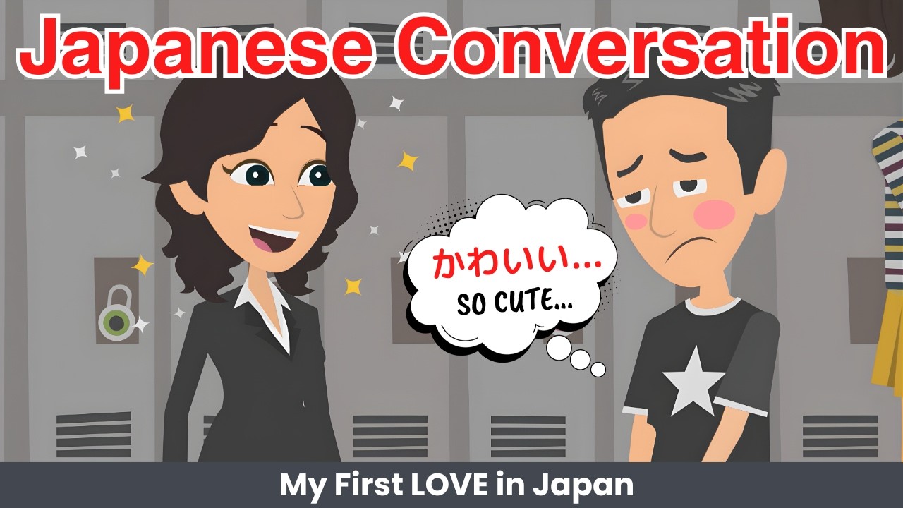 Japanese Conversation | My First LOVE in Japan
