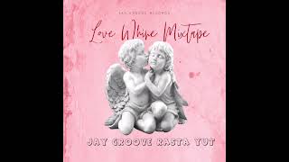 Download lagu LOVE WHINE MIXTAPE BY JAY GROOVE RASTA YUT 2K23 mp3 Download lagu LOVE WHINE MIXTAPE BY JAY GROOVE RASTA YUT 2K23 mp3
