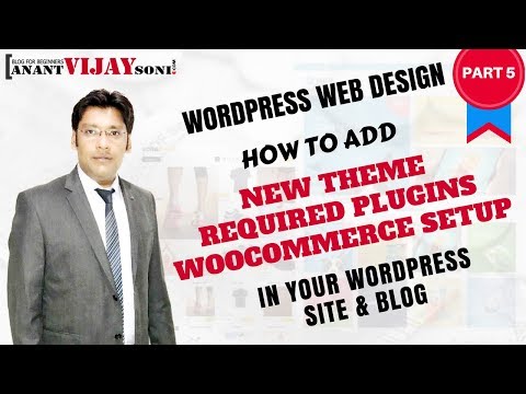 Add New Theme & Required Plugin and WooCommerce Setup (PART-5) 1