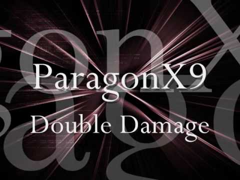 ParagonX9 - Double Damage