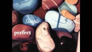 Simple Perfect: 09. By the Roadside