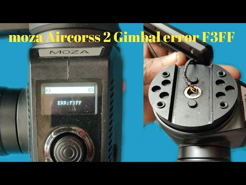 Gimbal error F3FF Moza Aircorss 2 problem solution