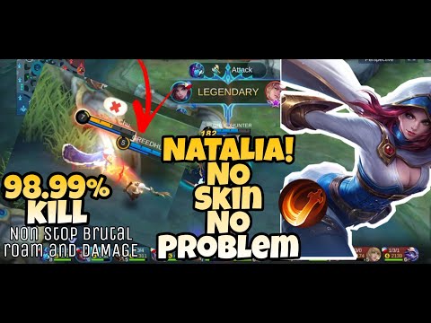 90% Winrate Natalia NO skin NO problem NonStop Roaming and Ganking by GREEDHUNTER
