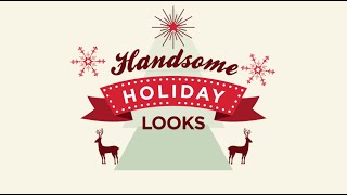 preview picture of video 'Handsome Holiday Looks'