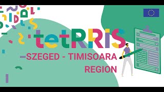 TetRRIS | Impacts from the regions Szeged Timisoara Region, Hungary&Romania