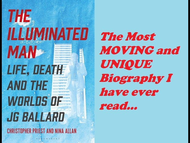 Vídeo relacionado con The Illuminated Man: Life, Death and the Worlds of J. G. Ballard