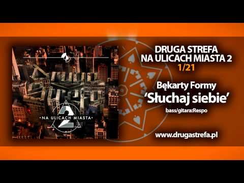 01.DRUGASTREFA- "Słuchaj siebie" feat. Bekarty Formy | NA ULICACH MIASTA 2