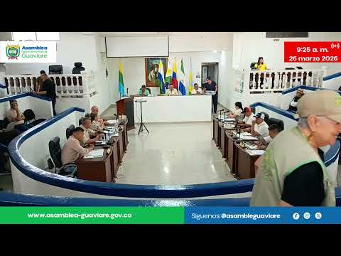 🔴 EN VIVO | Sesión Ordinaria - Asamblea Departamental del Guaviare (26 de Marzo 2026)