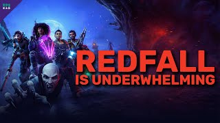 Redfall Is Underwhelming