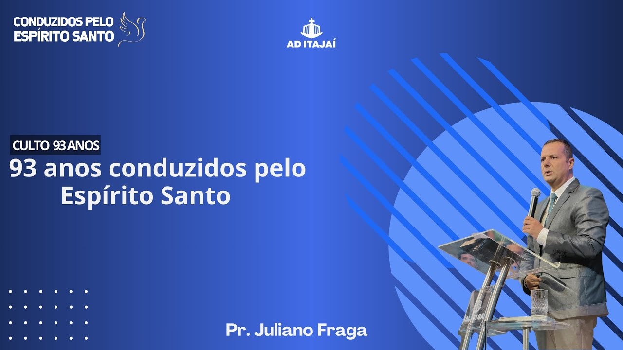 Pr. Juliano Fraga - " 93 anos conduzidos pelo Espírito Santo"