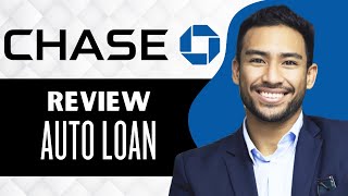 Chase Auto Loan Review (Full Guide)