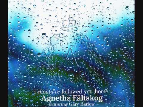 Agnetha Fältskog featuring Gary Barlow ‎– I Should've Followed You Home (Maxi-Single)