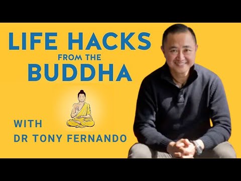 Life Hacks from the Buddha: Finding Calm in Chaos | Dr. Tony Fernando