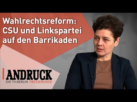 Wahlrechtsreform: CSU und Linkspartei auf den Barrikaden