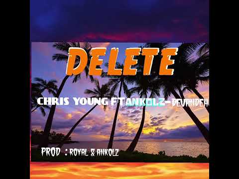 ANKOLZ FT CHRIS YOUNG & DEVANDEH