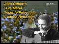 João Gilberto - Ave Maria (Vicente Paiva & Jaime Redondo) [Letra/Legendado]