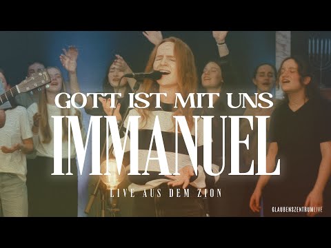 Gott ist mit uns (Immanuel) – Live aus dem Zion