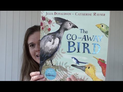 Carissa's Storytime: The Go-Away Bird by Julia Donaldson