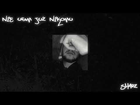 sharz - nie ufam juz nikomu (Prod. ANTOS X KAAN3X)
