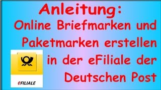 Anleitung: Briefmarken & Paketmarken online erstellen | Deutsche Post Shop eFiliale Internetmarke