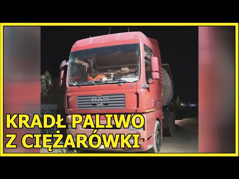 JAWOR. Kradł paliwo z ciężarówki