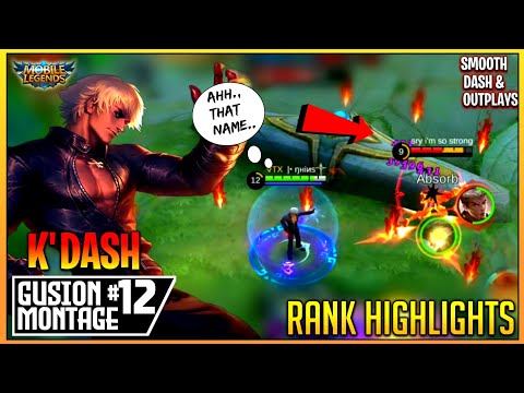 KOF K' GUSION FAST HAND COMBO?!⚡| OUTPLAY'S & SMOOTH DASH?!⚡MONTAGE #12 | MOBILE LEGENDS  BANG BANG