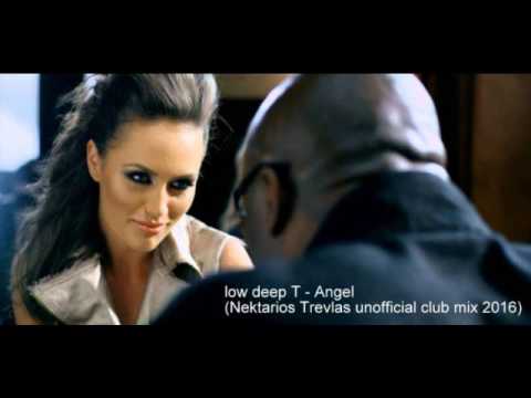 low deep t  angel nektarios trevlas  unofficial club mix  2016