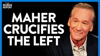 Bill Maher Stops Holding Back & Says What Liberals Are Too Scared to Admit | DM CLIPS | Rubin Report
