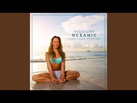 Oceanic (Kino Yoga Version)